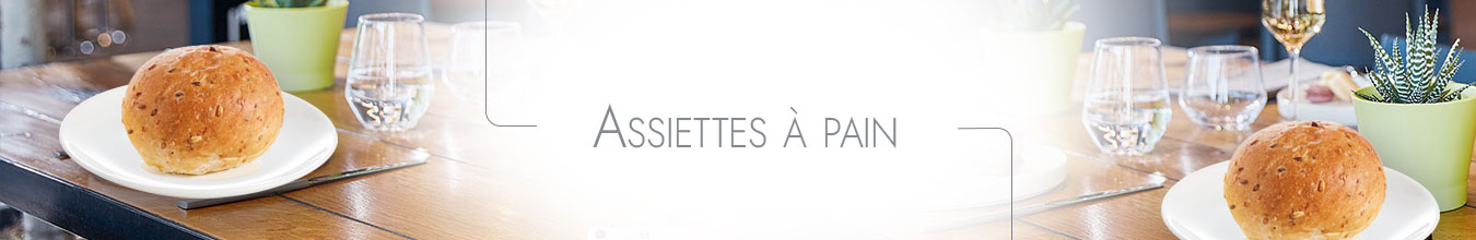 Assiettes à pain Assiettes à pain
