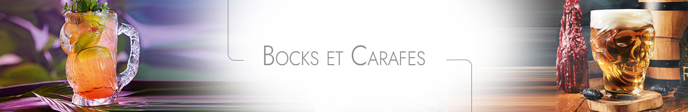 Bocks et Carafes