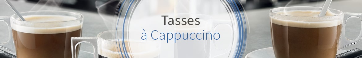 Tasses à Cappuccino