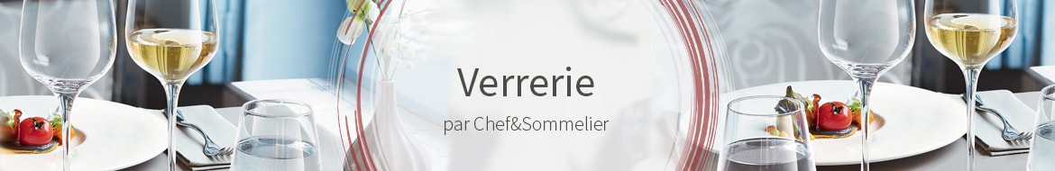 Verrerie Chef&Sommelier